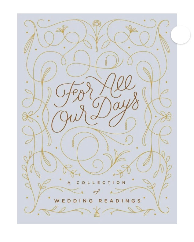 For All Our Days Book of Wedding Readings